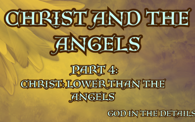 Christ and the Angels: Lower than the Angels