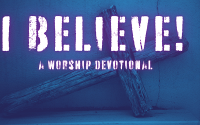 I Believe: What Do You Believe?