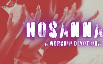 Hosanna: Come Save!