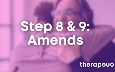 Understanding Steps 8 & 9: Amends